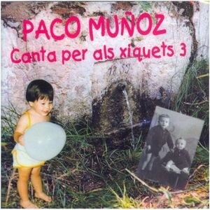 PACO MUÑOZ (CANTA PER ALS XIQUETS) Nº 3   2CD