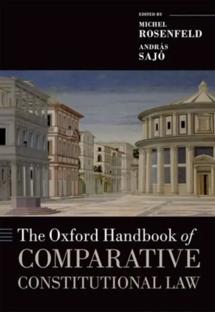 The Oxford Handbook Of Comparative Constitutional Law