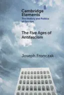 The Five Ages Of Antifascism