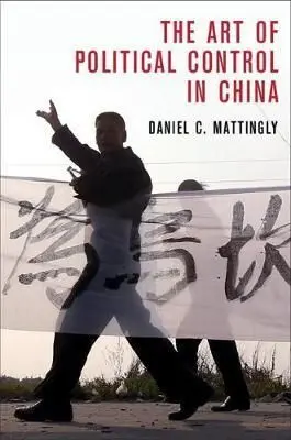 The Art Of Political Control In China, Paperback, 1