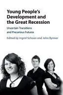 Young People's Development And The Great Recession