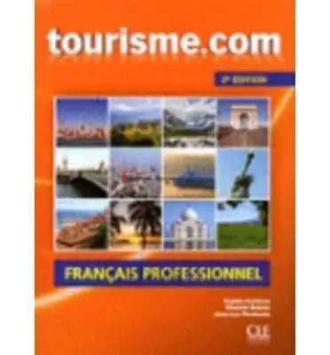 Tourisme. com. Livre de L'élève+Cd Audio. 2Ème Édition