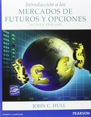 INTRODUCCION A LOS MERCADOS DE FUTUROS Y OPCIONES 8ºED