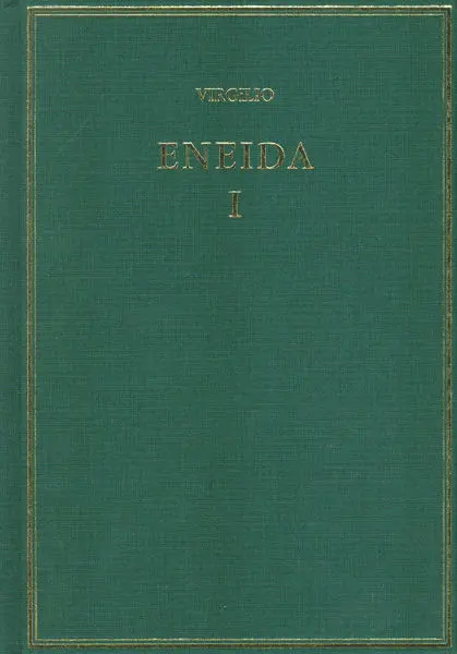 Eneida. Vol. I: (Libros I-Iii)