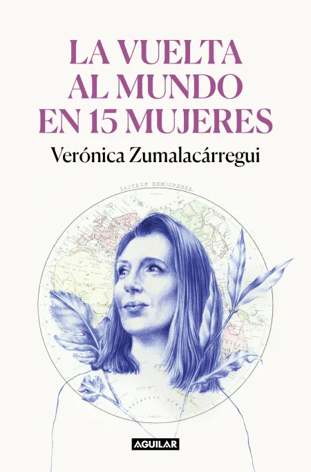 La Vuelta Al Mundo en 15 Mujeres