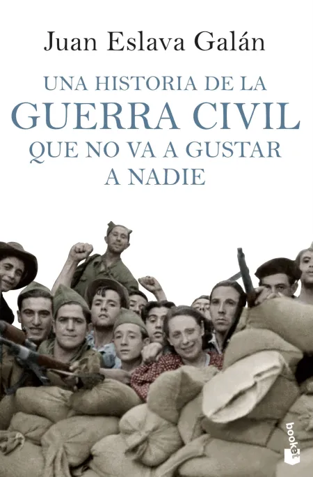 Una Historia de la Guerra Civil que no Va a Gustar a Nadie
