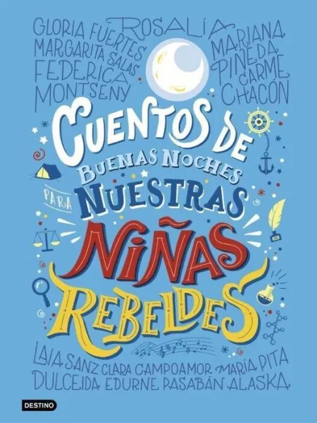 Cuentos de Buenas Noches para nuestras Niñas Rebeldes