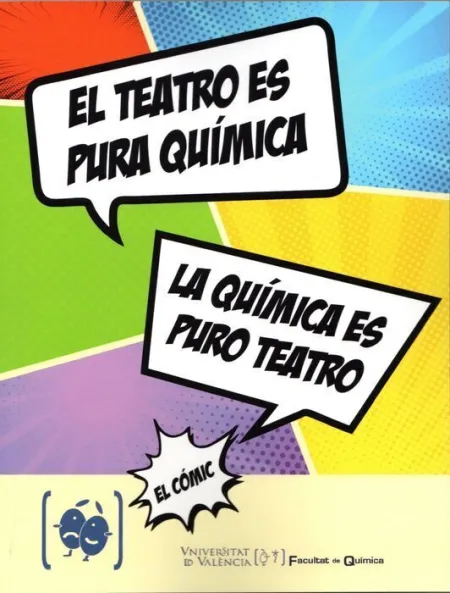 El Teatro Es Pura Química, la Química Es Puro Teatro