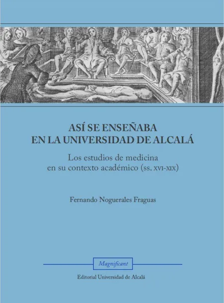 Así se Enseñaba en la Universidad de Alcalá