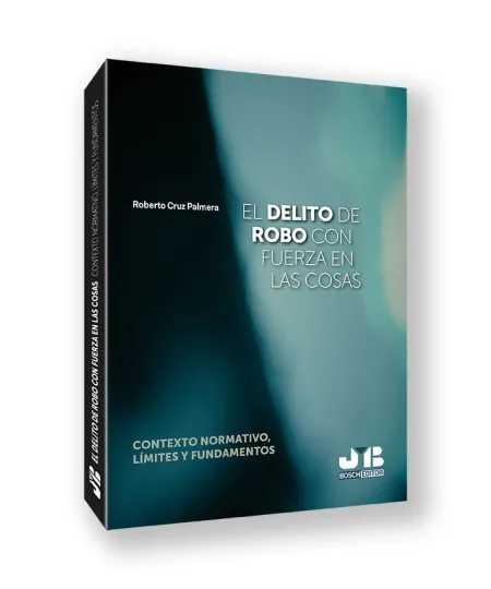 El Delito de Robo con Fuerza en las Cosas