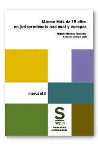 Marca: Más de 15 Años en Jurisprudencia Nacional y Europea