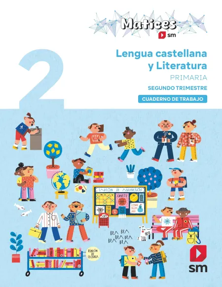 Cuaderno de Lengua Castellana y Literatura. 2 Primaria. 2 Trimestre. Matices