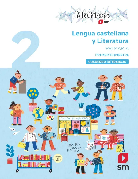 Cuaderno de Lengua Castellana y Literatura. 2 Primaria. 1 Trimestre. Matices