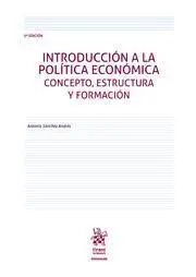 Introducción a la Política Económica. Concepto, Estructura y Formación 2ª Edició