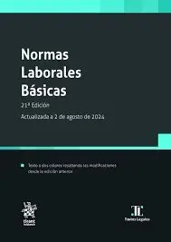 Normas Laborales Básicas 21ª Edición Actualizada a 2 de Agosto de 2024