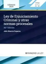Ley de Enjuiciamiento Criminal y Otras Normas Procesales 2024