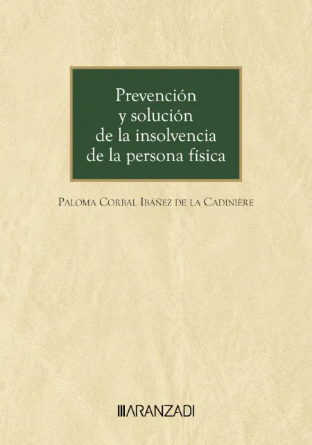 Prevención y Solución de la Insolvencia de la Persona Física