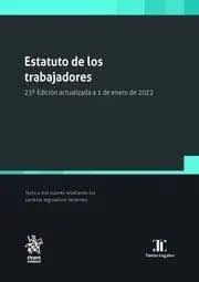 Estatuto de los Trabajadores 23ª Edición Actualizada a 1 de Enero de 2022