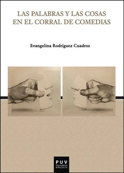 Las Palabras y las Cosas en el Corral de Comedias