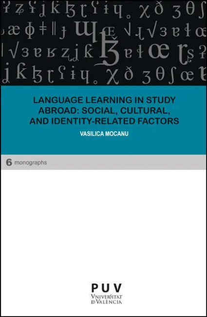 Language Learning In Study Abroad: Social, Cultural, And Identity-Related Factor