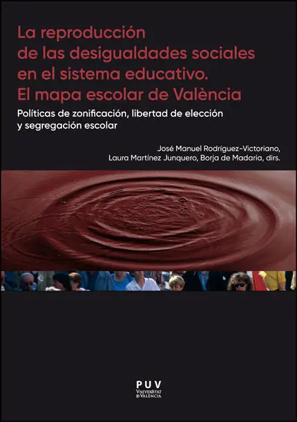 La Reproducción de las Desigualdades Sociales en el Sistema Educativo. El Mapa e
