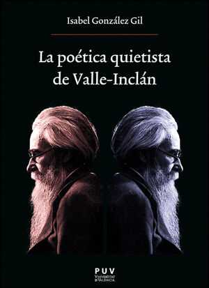 LA POÉTICA QUIETISTA DE VALLE-INCLÁN