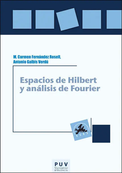 Espacios de Hilbert y Análisis de Fourier