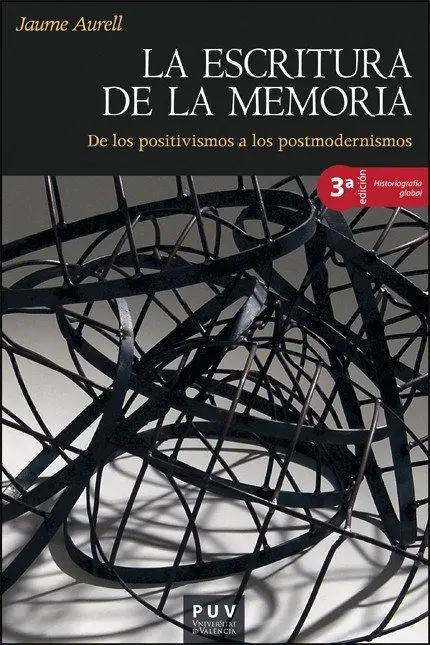 La Escritura de la Memoria (3ª Ed. )