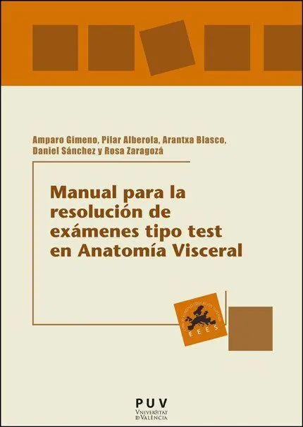 Manual para la Resolución de Exámenes Tipo Test en Anatomía Visceral