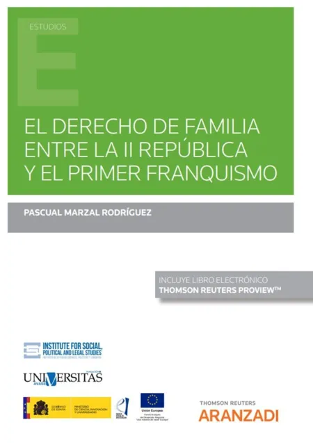 El Derecho de Familia entre la Ii República y el Primer Franquismo (Papel + E-Bo
