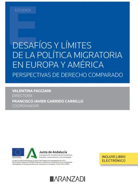 Desafíos y Límites de la Política Migratoria en Europa y América (Papel + E-Book