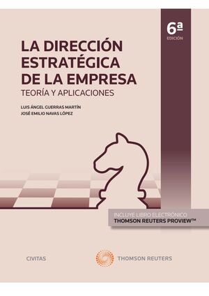 LA DIRECCIÓN ESTRATÉGICA DE LA EMPRESA. TEORÍA Y APLICACIONES (PAPEL + E-BOOK)