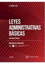 LEYES ADMINISTRATIVAS BÁSICAS 4ª ED. 2022