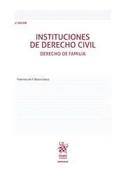 Instituciones de Derecho Civil. Derecho de Familia (5ª Edicion)