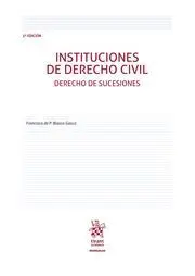 Instituciones de Derecho Civil. Derecho de Sucesiones (5ª Edicion)