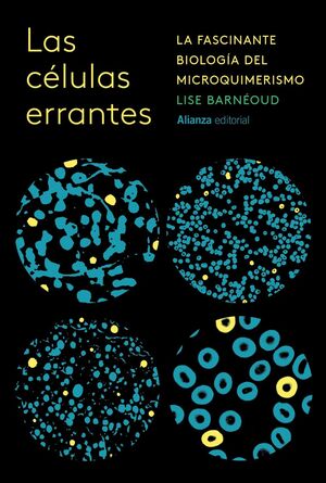 LAS CÉLULAS ERRANTES