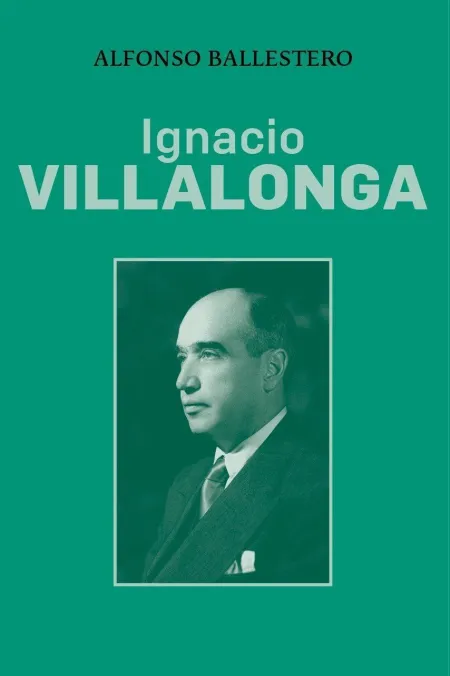 Ignacio Villalonga Villalba (1895-1973). Político Valenciano y Destacado Banquer