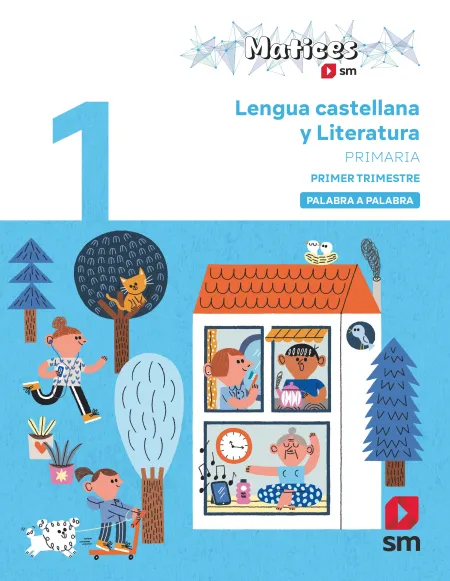 Lengua Castellana y Literatura. 1 Primaria. Trimestres. Palabra a Palabra. Matic