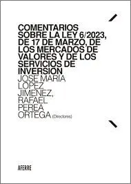 Comentarios Sobre la Ley 6/2023, de 17 de Marzo, de los Mercados de Valores y de