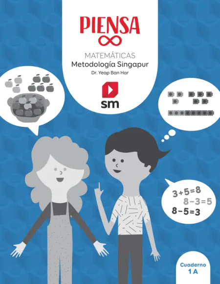 Piensa Infinito. Matemáticas. Metodología Singapur. 1 Primaria