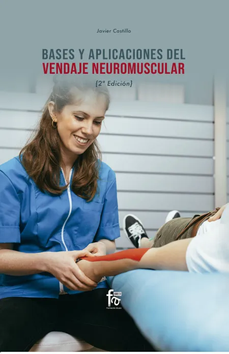 Bases y Aplicaciones del Vendaje Neuromuscular-2 Ed