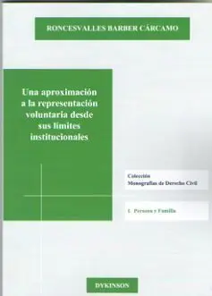 Una Aproximación a la Representación Voluntaria Desde Sus Límites Institucionale