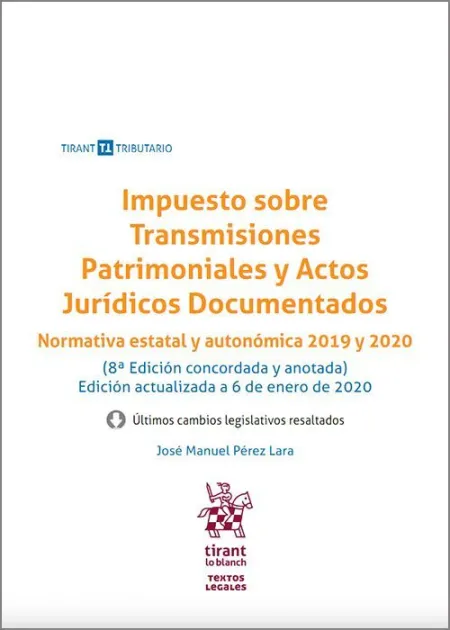 Impuesto Sobre Transmisiones Patrimoniales y Actos Jurídicos Documentados 8ª Edi