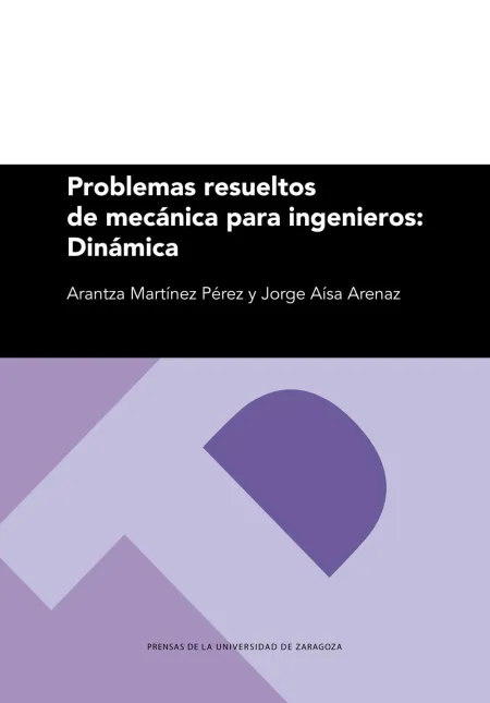 Problemas Resueltos de Mecánica para Ingenieros: Dinámica