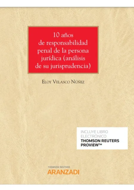 10 Años de Responsabilidad Penal de la Persona Jurídica (Papel + E-Book)
