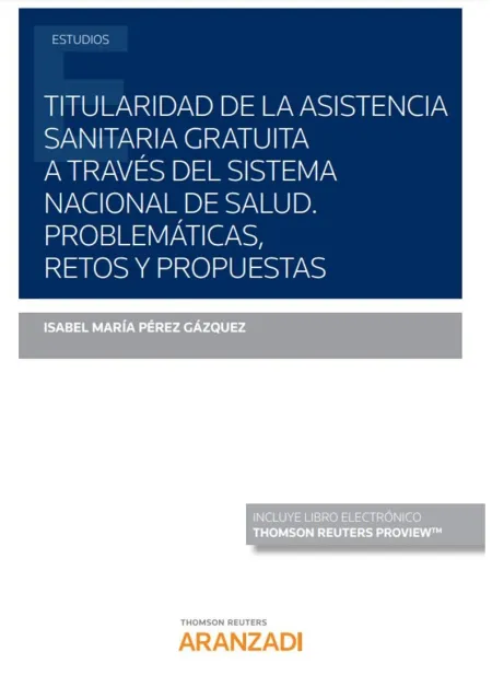 Titularidad de la Asistencia Sanitaria Gratuita a Través del Sistema Nacional de