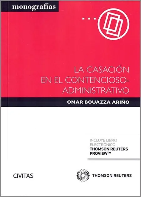 La Casación en el Contencioso-Administrativo
