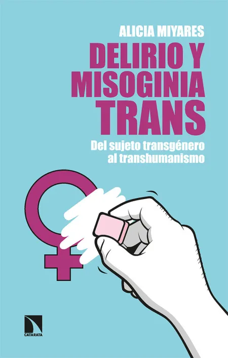 Delirio y Misoginia Trans