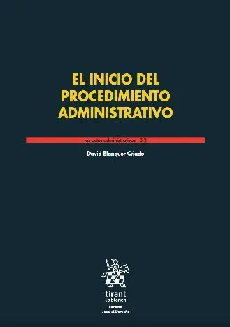 Inicio del Procedimiento Administrativo, el. Los Actos Administrativos 3. 2