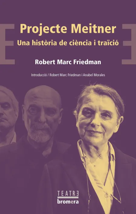Projecte Meitner. Una Història de Ciència I Traïció